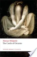 Hrad Otranto: Gotický príbeh - The Castle of Otranto: A Gothic Story