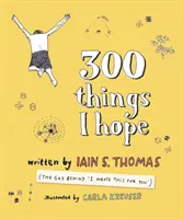 300 vecí, v ktoré dúfam - 300 Things I Hope