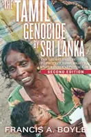 Genocída Tamilov na Srí Lanke - globálne zlyhanie pri ochrane práv Tamilov podľa medzinárodného práva - Tamil Genocide by Sri Lanka - The Global Failure to Protect Tamil Rights Under International Law