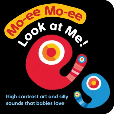 Moimoi - Pozrite sa na mňa! Upokojte plačúce bábätko pomocou kontrastnej tabuľovej knihy s tvarmi, farbami a zvukmi. - Moimoi--Look at Me!: A High Contrast Board Book with Shapes, Colors, and Sounds to Soothe Your Crying Baby