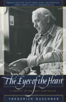 Oči srdca: Spomienky na stratené a nájdené - The Eyes of the Heart: A Memoir of the Lost and Found