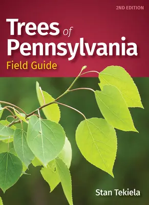 Stromy Pensylvánie Poľný sprievodca - Trees of Pennsylvania Field Guide