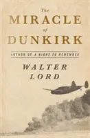 Zázrak pri Dunkerque: Pravdivý príbeh operácie Dynamo - The Miracle of Dunkirk: The True Story of Operation Dynamo