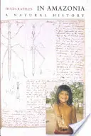 V Amazónii: Prírodopis - In Amazonia: A Natural History