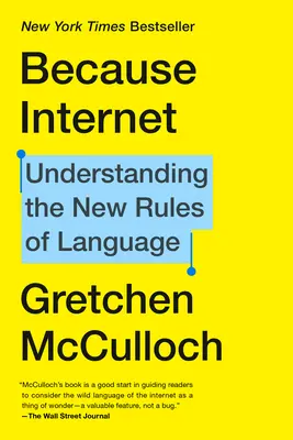 Pretože internet: Pochopenie nových pravidiel jazyka - Because Internet: Understanding the New Rules of Language