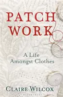 Patch Work: Víťaz ceny Pen Ackerley za rok 2021 - Patch Work: Winner of the 2021 Pen Ackerley Prize