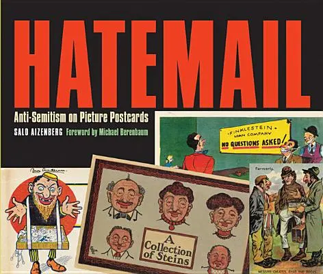 Hatemail: Antisemitizmus na pohľadniciach - Hatemail: Anti-Semitism on Picture Postcards