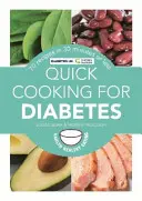Rýchle varenie pre diabetikov - 70 receptov za 30 minút alebo menej - Quick Cooking for Diabetes - 70 recipes in 30 minutes or less