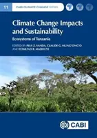 Dopady klimatických zmien a udržateľnosť: Ekosystémy Tanzánie - Climate Change Impacts and Sustainability: Ecosystems of Tanzania