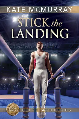 Pristátie, 2 - Stick the Landing, 2