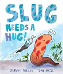 Slimák potrebuje objatie - Slug Needs a Hug