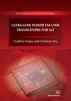 Ultra-nízkoenergetické Fm-Uwb vysielače pre Iot - Ultra-Low Power Fm-Uwb Transceivers for Iot