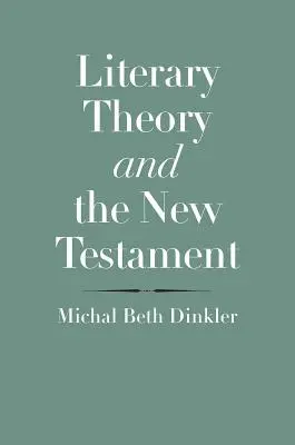 Literárna teória a Nový zákon - Literary Theory and the New Testament