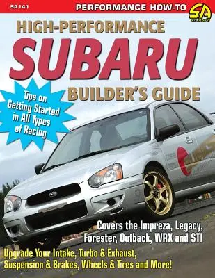 Príručka pre konštruktérov vysokovýkonných vozidiel Subaru - High-Performance Subaru Builder's Guide