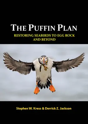 The Puffin Plan: Obnovenie morských vtákov na Egg Rock a inde - The Puffin Plan: Restoring Seabirds to Egg Rock and Beyond