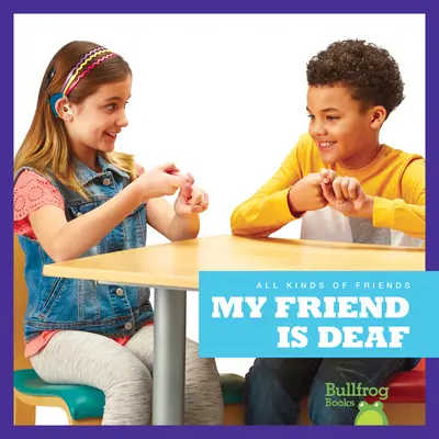Môj priateľ je hluchý - My Friend Is Deaf