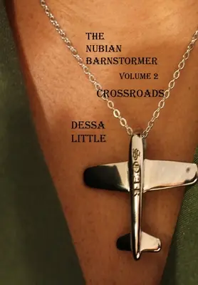 Núbijský stodolník 2. diel Križovatky - The Nubian Barnstormer Volume 2 Crossroads