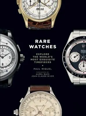 Vzácne hodinky: Hodinky na svete: Najvzácnejšie hodinky na svete - Rare Watches: Explore the World's Most Exquisite Timepieces
