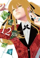 Kakegurui - Compulsive Gambler -, zv. 12 - Kakegurui - Compulsive Gambler -, Vol. 12