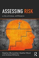 Hodnotenie rizika - vzťahový prístup - Assessing Risk - A Relational Approach