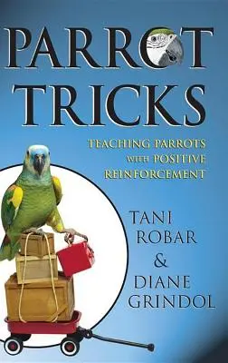 Papagájové triky: Učenie papagájov pomocou pozitívneho posilňovania - Parrot Tricks: Teaching Parrots with Positive Reinforcement