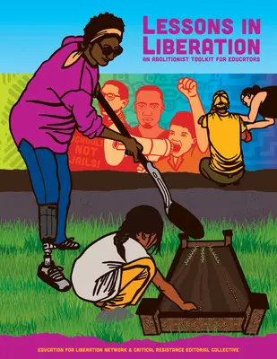 Lekcie oslobodenia: Súbor nástrojov pre pedagógov - Lessons in Liberation: An Abolitionist Toolkit for Educators