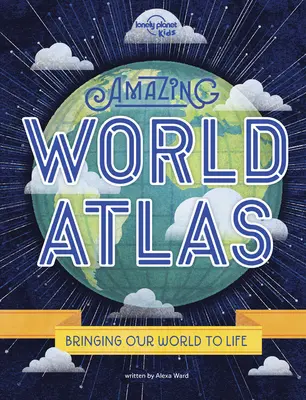 Úžasný atlas sveta 2: Svet je vo vašich rukách - Amazing World Atlas 2: The World's in Your Hands