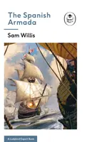 Španielska armáda: Odborná kniha Ladybird, 30 - The Spanish Armada: A Ladybird Expert Book, 30