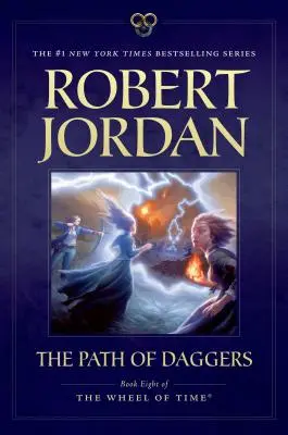 Cesta dýk: Kniha ôsma „Kola času - The Path of Daggers: Book Eight of 'The Wheel of Time'