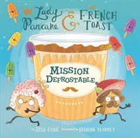 Misia rozmrazovanie, 3 - Mission Defrostable, 3