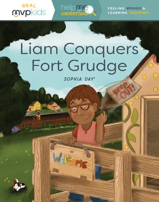 Liam prekonáva zášť v pevnosti: Pocit krivdy a učenie sa odpusteniu - Liam Conquers Fort Grudge: Feeling Wronged & Learning Forgiveness