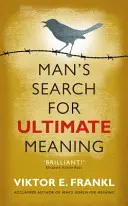 Človek hľadá konečný zmysel - Man's Search for Ultimate Meaning