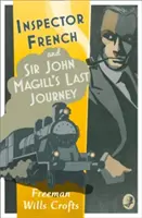Inšpektor French: Posledná cesta sira Johna Magilla - Inspector French: Sir John Magill's Last Journey