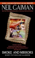 Dym a zrkadlá: Krátke výmysly a ilúzie - Smoke and Mirrors: Short Fictions and Illusions