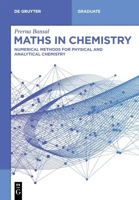 Matematika v chémii: Numerické metódy pre fyzikálnu a analytickú chémiu - Maths in Chemistry: Numerical Methods for Physical and Analytical Chemistry