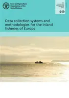 Systémy a metodiky zberu údajov pre vnútrozemský rybolov v Európe - Data collection systems and methodologies for the inland fisheries of Europe