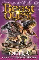 Beast Quest: Okira the Crusher: Séria 20 Kniha 3 - Beast Quest: Okira the Crusher: Series 20 Book 3