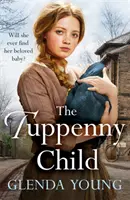 Tuppenny Child - Emotívna sága o láske a strate - Tuppenny Child - An emotional saga of love and loss