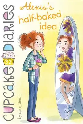 Alexisin napoly vypečený nápad, 32 - Alexis's Half-Baked Idea, 32