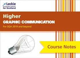 Higher Graphic Communication Course Notes (second edition) - Revise for Sqa Exams