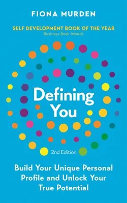 Defining You: Ako sa profilovať a odomknúť svoj plný potenciál - Defining You: How to Profile Yourself and Unlock Your Full Potential