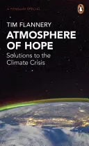 Atmosféra nádeje - riešenia klimatickej krízy - Atmosphere of Hope - Solutions to the Climate Crisis
