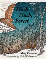 Ticho, ticho, les - Hush Hush, Forest