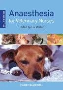 Anestézia pre veterinárne sestry - Anaesthesia for Veterinary Nurses