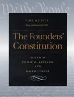 Ústava zakladateľov: Zmeny a doplnenia I až XII - The Founders' Constitution: Amendments I Through XII