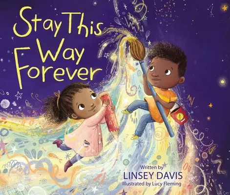 Zostaň tak navždy - Stay This Way Forever
