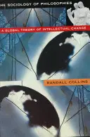Sociológia filozofií: Globálna teória intelektuálnych zmien (revidované vydanie) - Sociology of Philosophies: A Global Theory of Intellectual Change (Revised)