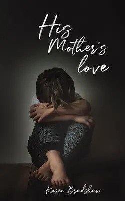 Láska jeho matky - His Mother's Love