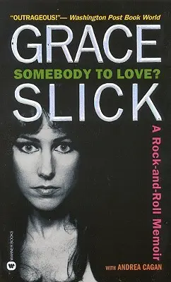Niekoho milovať?: A Rock-And-Roll Memoir - Somebody to Love?: A Rock-And-Roll Memoir