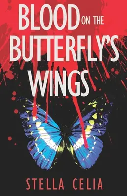 Krv na krídlach motýľa - Blood on the Butterfly's Wings